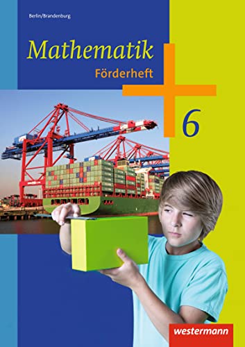 Mathematik - Ausgabe 2013 für das 5. und 6. Schuljahr in Berlin und Brandenburg: Förderheft 6 von Westermann Bildungsmedien Verlag GmbH